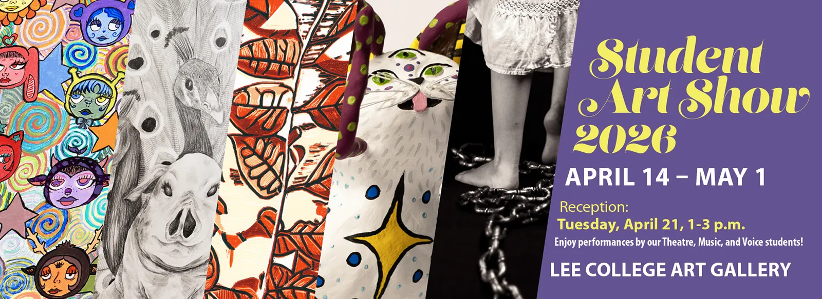 Student Art Show reception, 1-3 p.m. Tuesday, April 21, in the art gallery. Show on exhibit April 14 through May 1. Enjoy performances by the theater, music, and voice students.